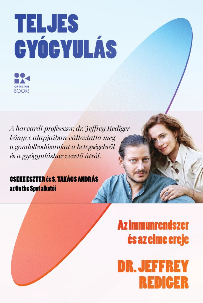 Teljes Gyógyulás - Dr. Jeffrey Rediger