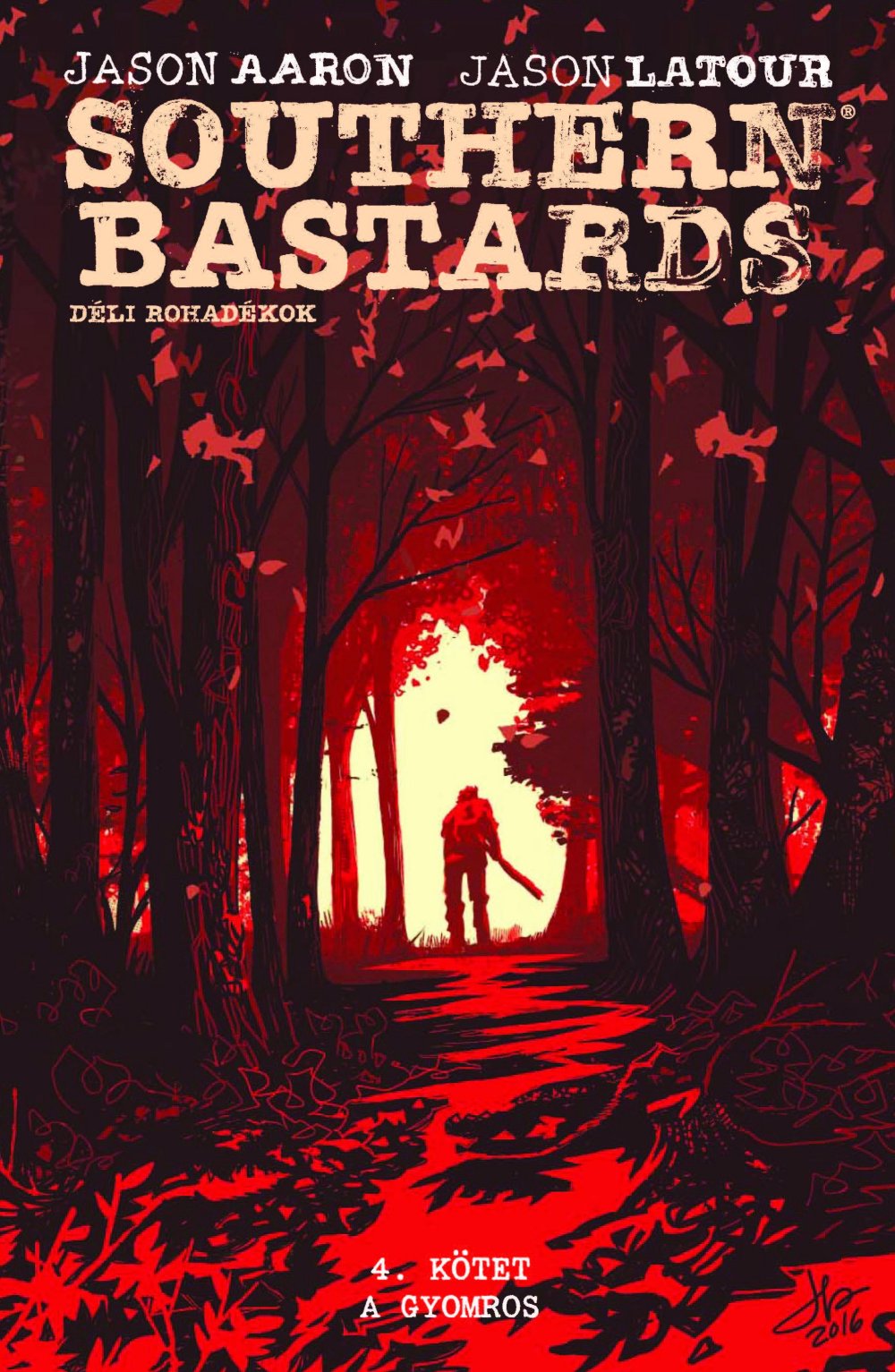 Southern bastards - Déli rohadékok - 4. rész - A gyomros