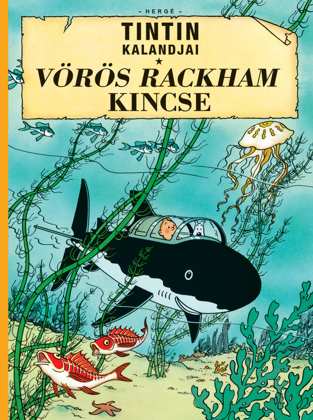 Tintin kalandjai 12. - A Vörös Rackham kincse