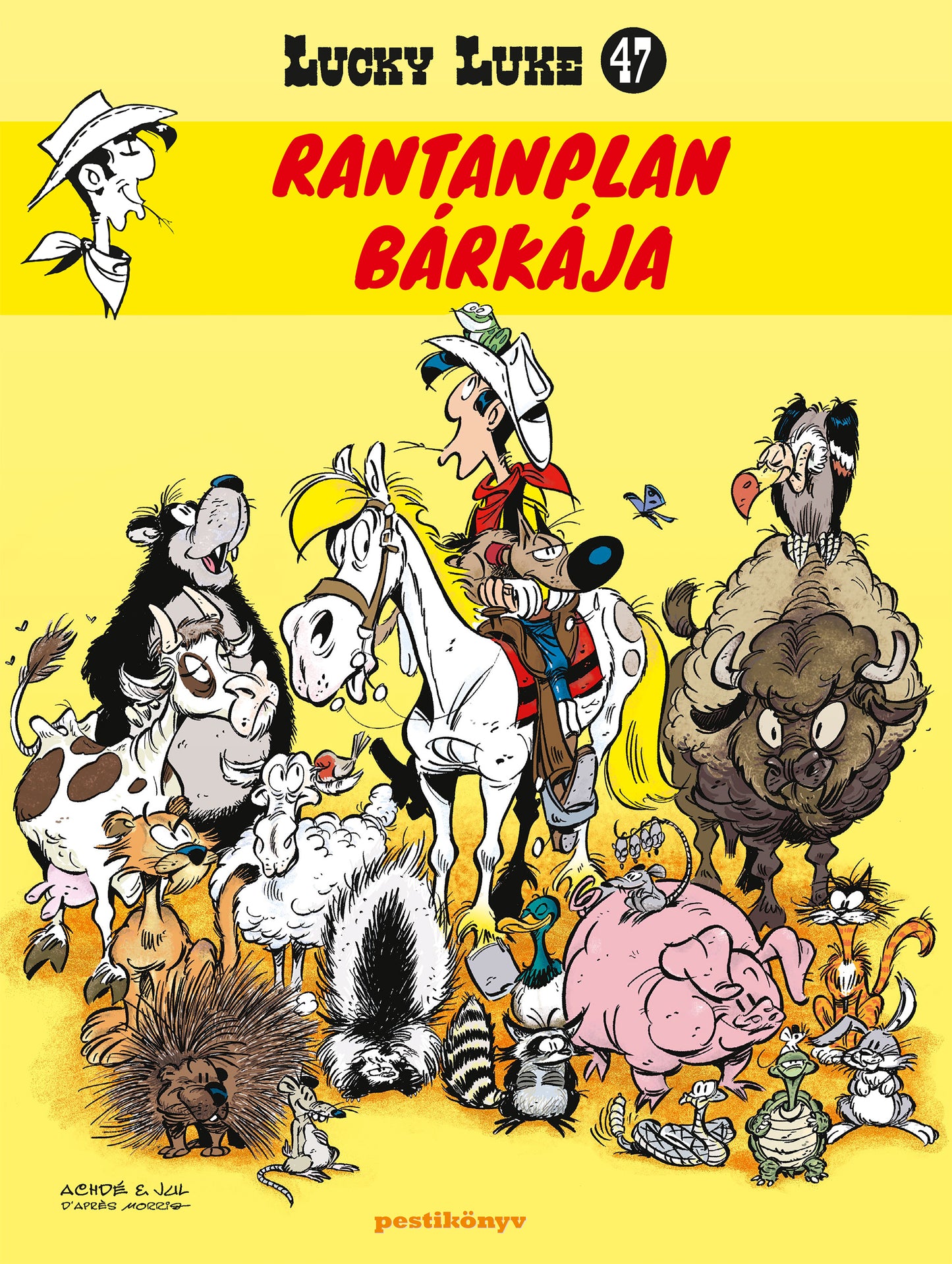Lucky Luke 47. - Rantanplan bárkája - keménytáblás, gyűjtői kiadás