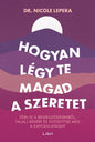 Hogyan légy te magad a szeretet - Nicole LePera