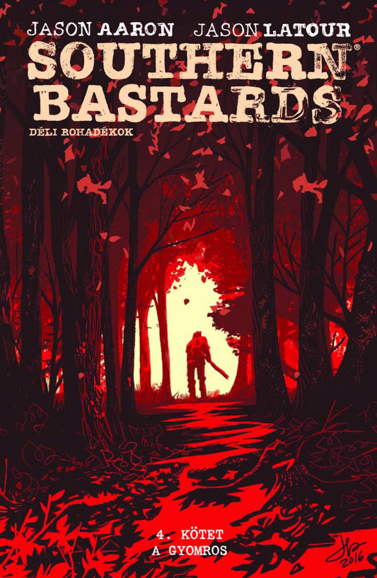 Southern bastards - Déli rohadékok - 4. rész - A gyomros